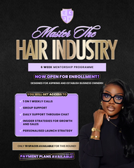 Master The Hair Industry Mentorship Programme!